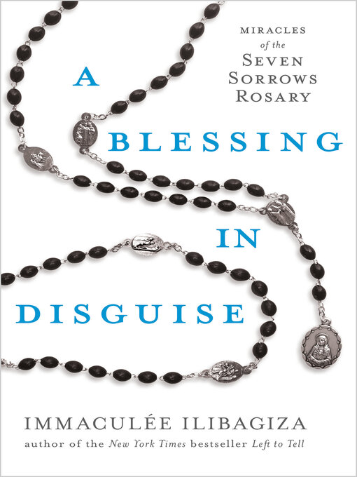 Title details for A Blessing in Disguise by Immaculée Ilibagiza - Wait list